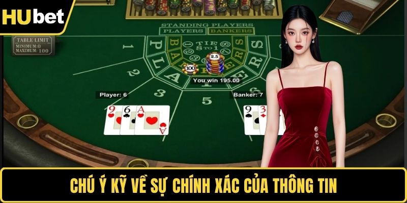 Chú ý kỹ về sự chính xác của thông tin