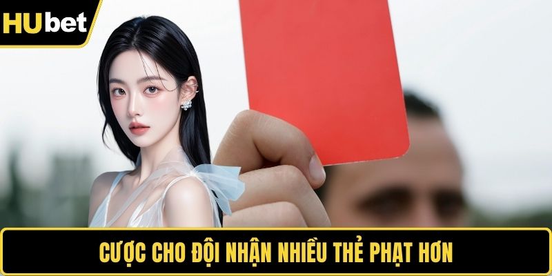 Cược cho đội bóng nhận nhiều thẻ phạt 