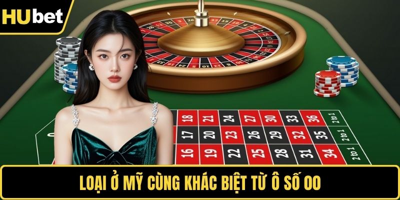 Roulette – Trải Nghiệm Kinh Điển Trong Thế Giới Cược Loại ở Mỹ cùng khác biệt từ ô số 00