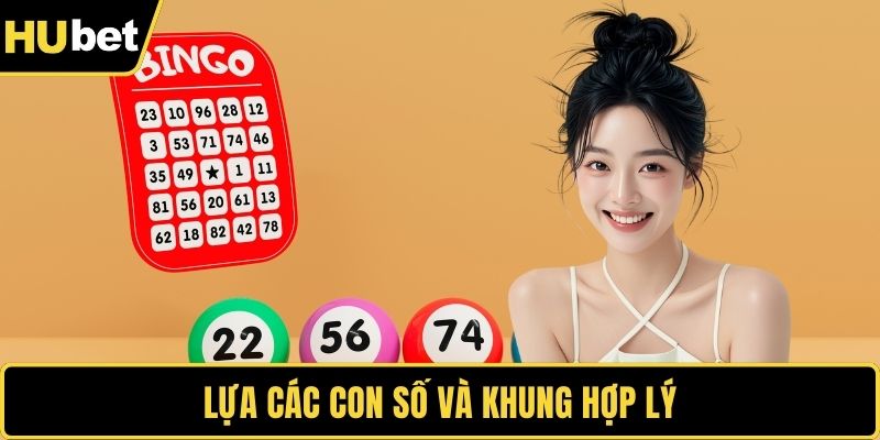 Lựa các con số và khung hợp lý