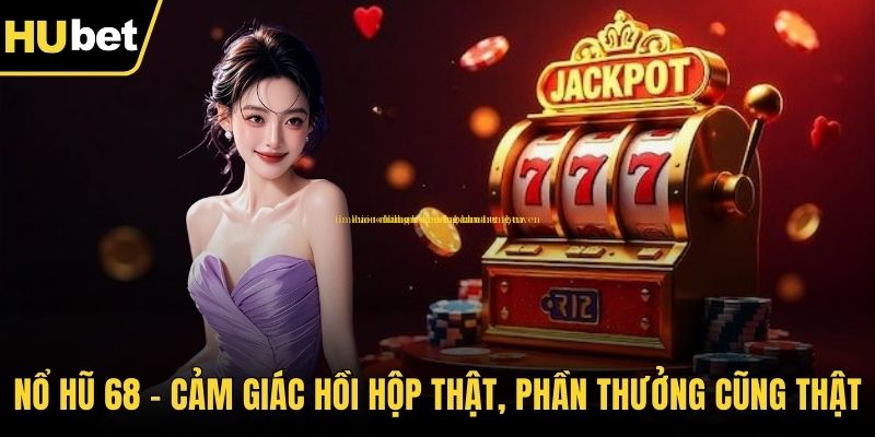 Nổ hũ 68
