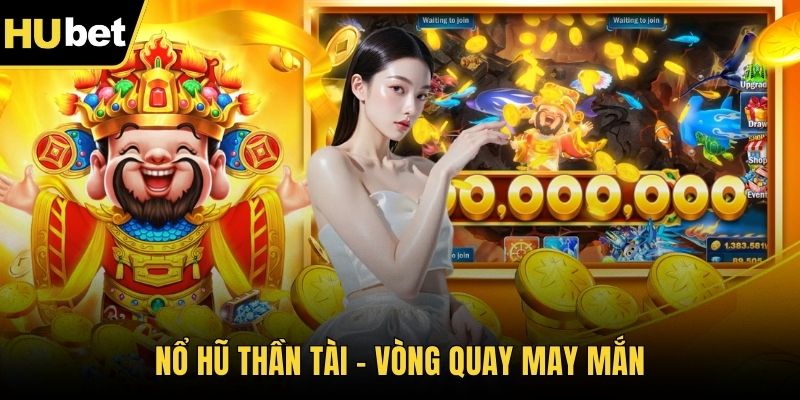 Nổ Hũ Thần Tàiv
