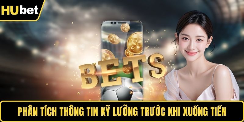 Kèo Châu Âu - Thể Loại Hấp Dẫn Khi Chơi Cá Cược Online Phân tích thông tin kỹ lưỡng trước khi xuống tiền