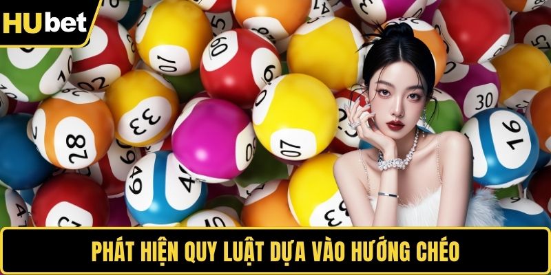 Phát hiện quy luật dựa vào hướng chéo