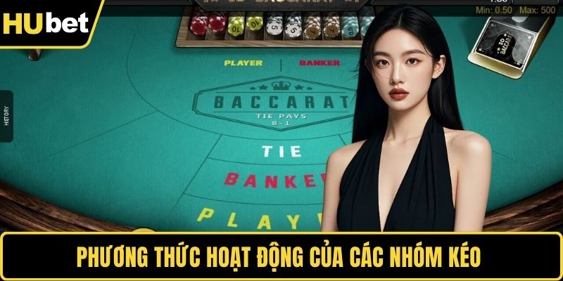 Phương thức hoạt động của các nhóm kéo 