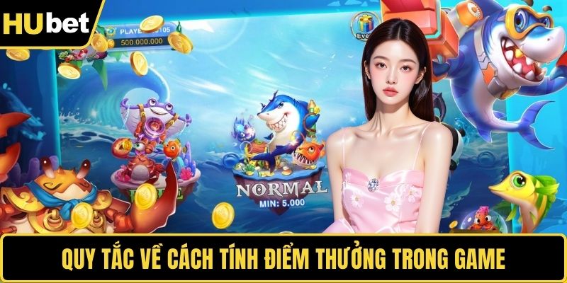 Quy tắc về cách tính điểm thưởng trong game