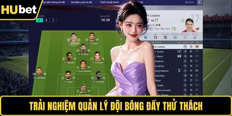 Trải nghiệm quản lý đội bóng đầy thử thách