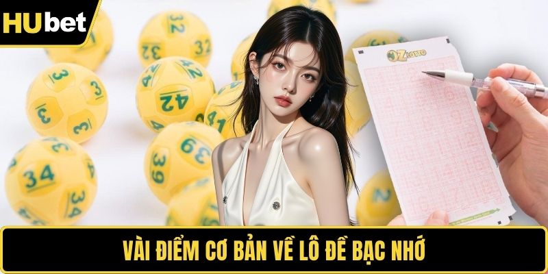 Vài điểm cơ bản về lô đề bạc nhớ