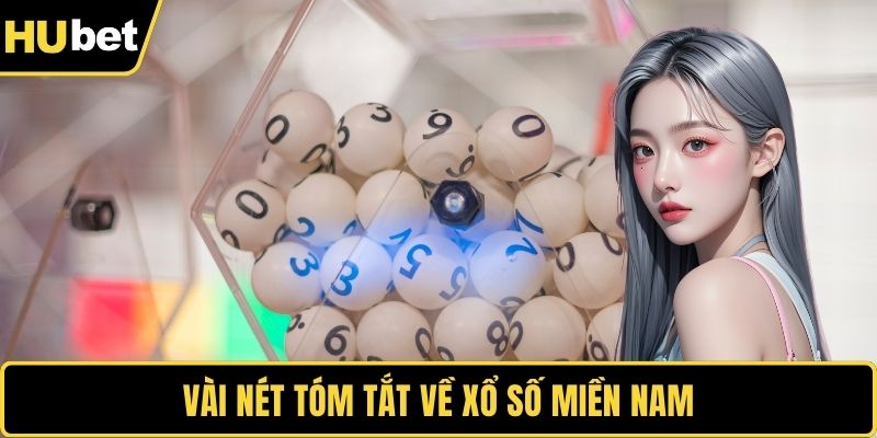 Vài nét tóm tắt về xổ số miền Nam