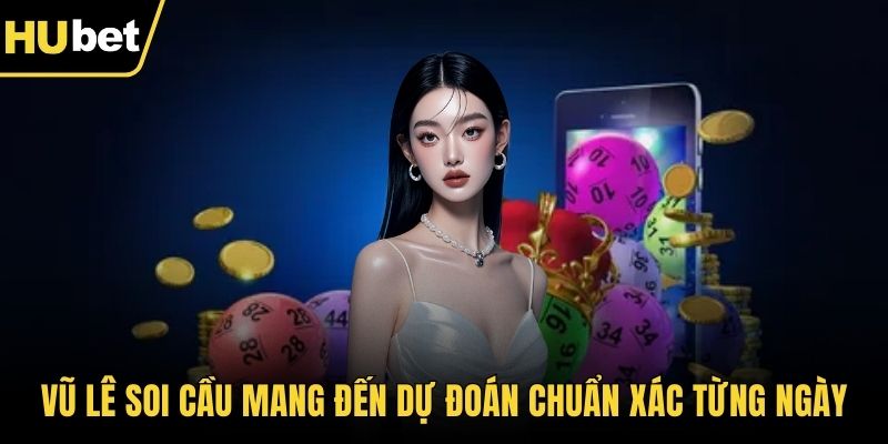 Vũ Lê soi cầu